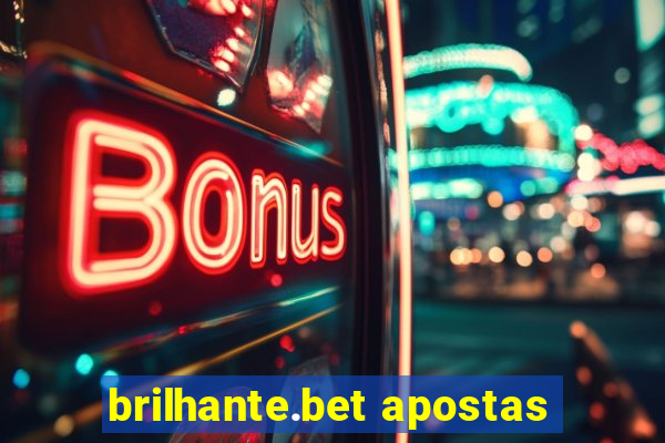 brilhante.bet apostas